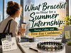 What Bracelet to Wear for a Summer Internship: Focus, Calm, and First-Day Confidence